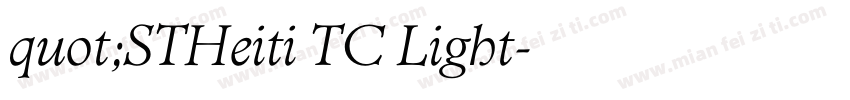 quot;STHeiti TC Light字体转换